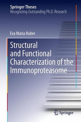 Huber |  Structural and Functional Characterization of the Immunoproteasome | Buch |  Sack Fachmedien