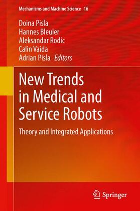 Pisla / Bleuler / Rodic |  New Trends in Medical and Service Robots | Buch |  Sack Fachmedien