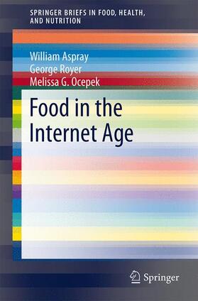 Aspray / Ocepek / Royer |  Food in the Internet Age | Buch |  Sack Fachmedien