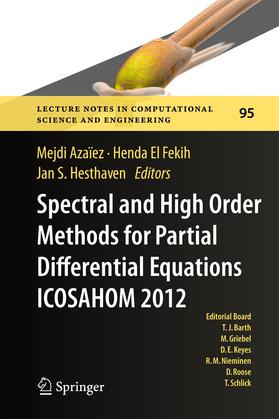 Azaïez / Hesthaven / El Fekih |  Spectral and High Order Methods for Partial Differential Equations - ICOSAHOM 2012 | Buch |  Sack Fachmedien