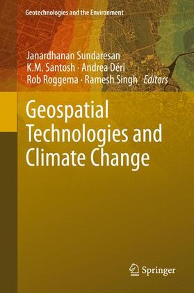 Sundaresan / Santosh / Singh |  Geospatial Technologies and Climate Change | Buch |  Sack Fachmedien