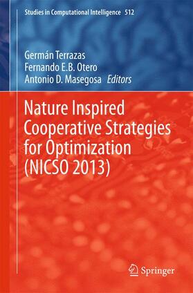 Terrazas / Masegosa / Otero |  Nature Inspired Cooperative Strategies for Optimization (NICSO 2013) | Buch |  Sack Fachmedien