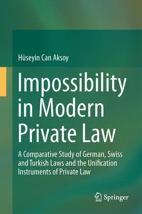 Aksoy |  Impossibility in Modern Private Law | Buch |  Sack Fachmedien