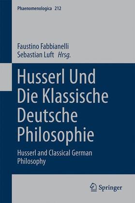Luft / Fabbianelli |  Husserl und die klassische deutsche Philosophie | Buch |  Sack Fachmedien