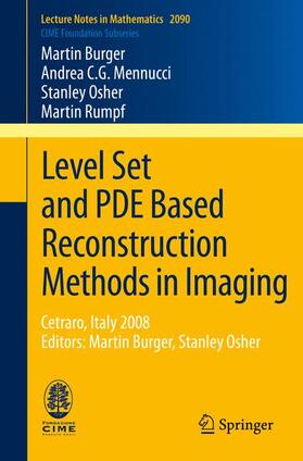 Burger / Rumpf / Mennucci |  Level Set and PDE Based Reconstruction Methods in Imaging | Buch |  Sack Fachmedien