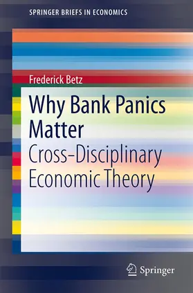 Betz |  Why Bank Panics Matter | Buch |  Sack Fachmedien