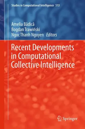 Badica / Nguyen / Trawinski |  Recent Developments in Computational Collective Intelligence | Buch |  Sack Fachmedien