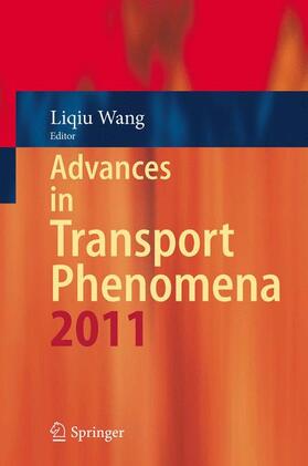 Wang |  Advances in Transport Phenomena 2011 | Buch |  Sack Fachmedien