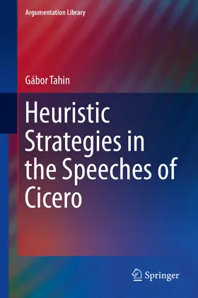 Tahin |  Heuristic Strategies in the Speeches of Cicero | eBook | Sack Fachmedien