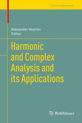 Vasil'ev |  Harmonic and Complex Analysis and its Applications | Buch |  Sack Fachmedien