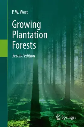 West |  Growing Plantation Forests | Buch |  Sack Fachmedien