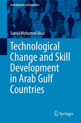 Mohamed Nour |  Technological Change and Skill Development in Arab Gulf Countries | Buch |  Sack Fachmedien