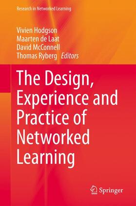 Hodgson / Ryberg / McConnell |  The Design, Experience and Practice of Networked Learning | Buch |  Sack Fachmedien