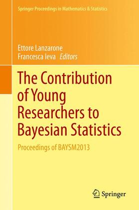 Ieva / Lanzarone |  The Contribution of Young Researchers to Bayesian Statistics | Buch |  Sack Fachmedien