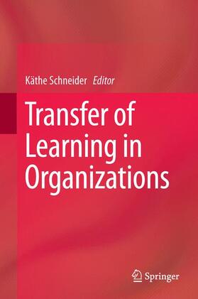 Schneider |  Transfer of Learning in Organizations | Buch |  Sack Fachmedien