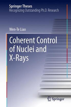 Liao |  Coherent Control of Nuclei and X-Rays | Buch |  Sack Fachmedien