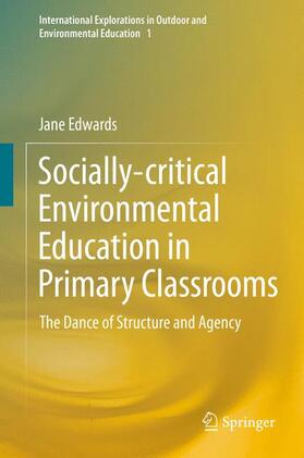 Edwards |  Socially-critical Environmental Education in Primary Classrooms | Buch |  Sack Fachmedien