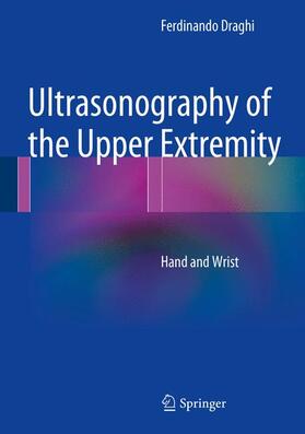 Draghi |  Ultrasonography of the Upper Extremity | Buch |  Sack Fachmedien