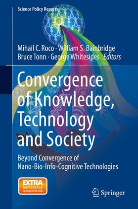 Roco / Whitesides / Bainbridge |  Convergence of Knowledge, Technology and Society | Buch |  Sack Fachmedien