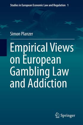 Planzer |  Empirical Views on European Gambling Law and Addiction | Buch |  Sack Fachmedien