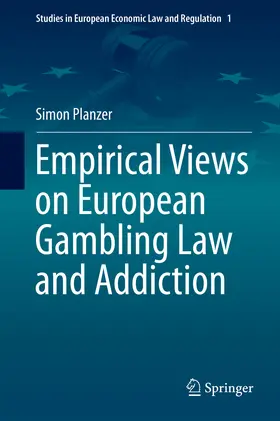 Planzer |  Empirical Views on European Gambling Law and Addiction | eBook | Sack Fachmedien