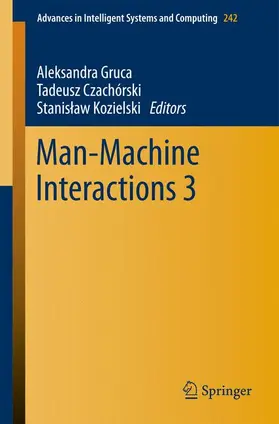 Gruca / Kozielski / Czachórski |  Man-Machine Interactions 3 | Buch |  Sack Fachmedien