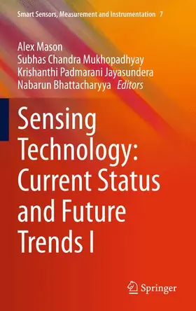 Mason / Bhattacharyya / Mukhopadhyay |  Sensing Technology: Current Status and Future Trends I | Buch |  Sack Fachmedien