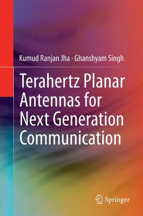 Singh / Jha |  Terahertz Planar Antennas for Next Generation Communication | Buch |  Sack Fachmedien