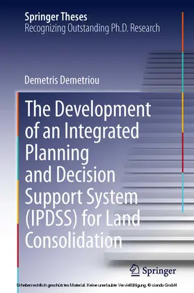 Demetriou |  The Development of an Integrated Planning and Decision Support System (IPDSS) for Land Consolidation | eBook | Sack Fachmedien