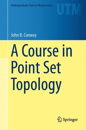 Conway |  A Course in Point Set Topology | Buch |  Sack Fachmedien