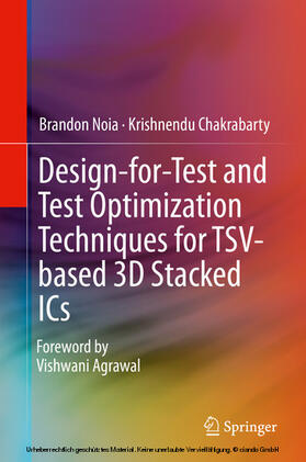 Noia / Chakrabarty |  Design-for-Test and Test Optimization Techniques for TSV-based 3D Stacked ICs | eBook | Sack Fachmedien