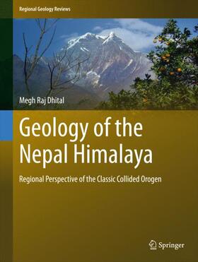 Dhital |  Geology of the Nepal Himalaya | Buch |  Sack Fachmedien