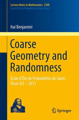 Benjamini |  Coarse Geometry and Randomness | Buch |  Sack Fachmedien