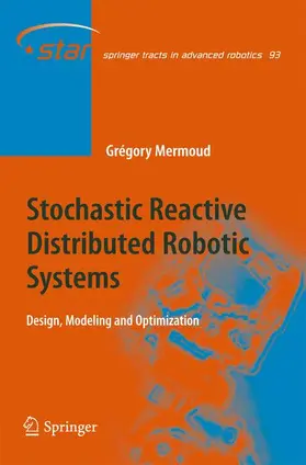 Mermoud |  Stochastic Reactive Distributed Robotic Systems | Buch |  Sack Fachmedien