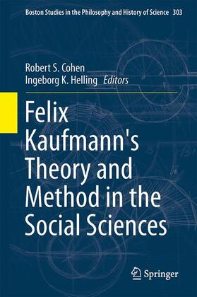 Helling / Cohen |  Felix Kaufmann's Theory and Method in the Social Sciences | Buch |  Sack Fachmedien
