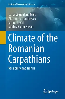 Micu / Birsan / Dumitrescu |  Climate of the Romanian Carpathians | Buch |  Sack Fachmedien