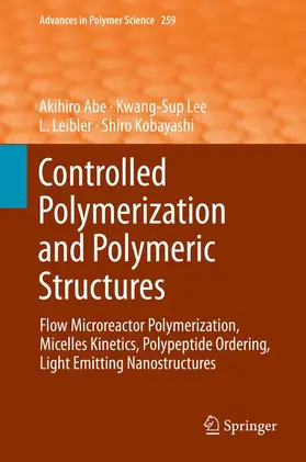 Abe / Kobayashi / Lee |  Controlled Polymerization and Polymeric Structures | Buch |  Sack Fachmedien