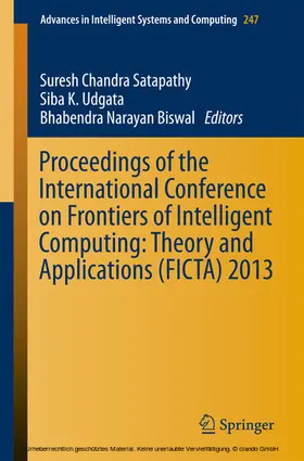 Satapathy / Udgata / Biswal |  Proceedings of the International Conference on Frontiers of Intelligent Computing: Theory and Applications (FICTA) 2013 | eBook | Sack Fachmedien