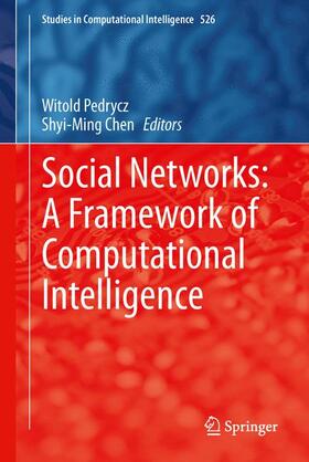 Chen / Pedrycz |  Social Networks: A Framework of Computational Intelligence | Buch |  Sack Fachmedien