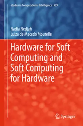 Nedjah / Mourelle |  Hardware for Soft Computing and Soft Computing for Hardware | eBook | Sack Fachmedien