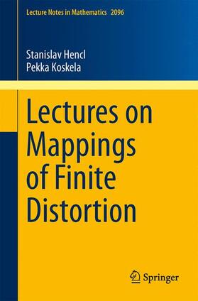 Koskela / Hencl |  Lectures on Mappings of Finite Distortion | Buch |  Sack Fachmedien