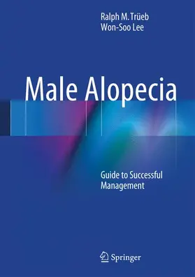 Trüeb / Lee |  Male Alopecia | Buch |  Sack Fachmedien