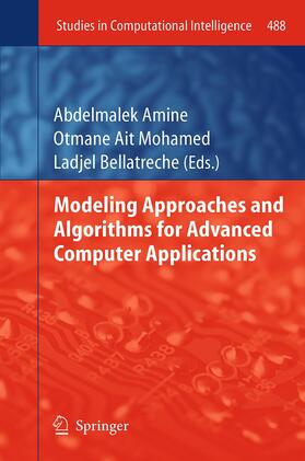Amine / Bellatreche / Otmane |  Modeling Approaches and Algorithms for Advanced Computer Applications | Buch |  Sack Fachmedien