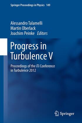 Talamelli / Peinke / Oberlack |  Progress in Turbulence V | Buch |  Sack Fachmedien