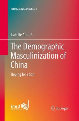 Attané |  The Demographic Masculinization of China | Buch |  Sack Fachmedien