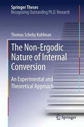 Scheby Kuhlman |  The Non-Ergodic Nature of Internal Conversion | Buch |  Sack Fachmedien