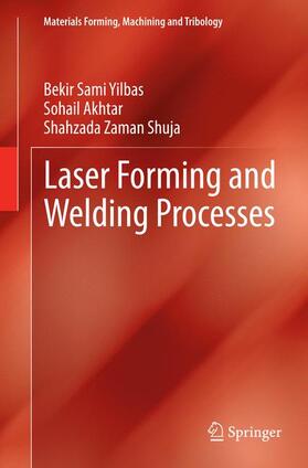 Yilbas / Shuja / Akhtar |  Laser Forming and Welding Processes | Buch |  Sack Fachmedien