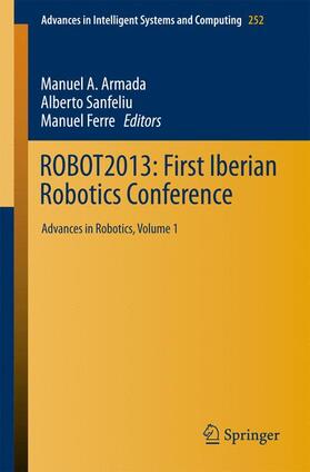 Armada / Ferre / Sanfeliu |  ROBOT2013: First Iberian Robotics Conference | Buch |  Sack Fachmedien