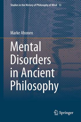 Ahonen |  Mental Disorders in Ancient Philosophy | Buch |  Sack Fachmedien