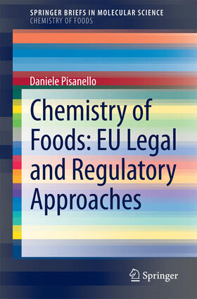 Pisanello |  Chemistry of Foods: EU Legal and Regulatory Approaches | eBook | Sack Fachmedien